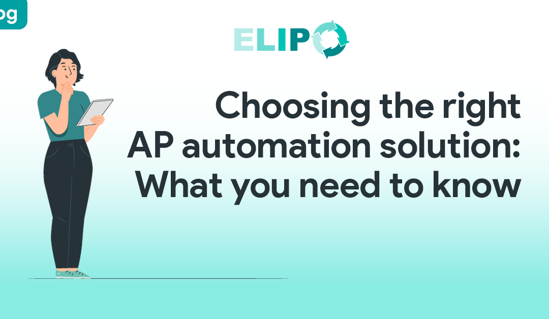 Choosing the right AP automation solution: What you need to know.